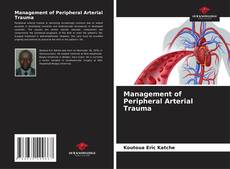 Bookcover of Management of Peripheral Arterial Trauma