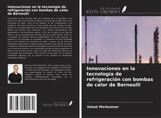 Innovaciones en la tecnología de refrigeración con bombas de calor de Bernoulli kitap kapağı