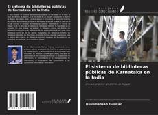Borítókép a  El sistema de bibliotecas públicas de Karnataka en la India - hoz