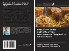 Borítókép a  Evaluación de los nutrientes y los componentes fitoquímicos de las chufas - hoz