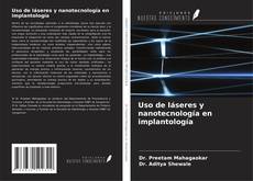 Capa do livro de Uso de láseres y nanotecnología en implantología 