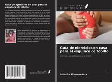 Capa do livro de Guía de ejercicios en casa para el esguince de tobillo 