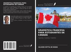 Bookcover of GRAMÁTICA FRANCESA PARA ESTUDIANTES DE CANADÁ