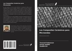 Borítókép a  Los Composites Cerámicos para Microondas - hoz