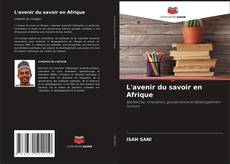 Borítókép a  L'avenir du savoir en Afrique - hoz