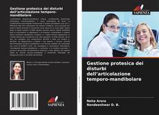 Bookcover of Gestione protesica dei disturbi dell’articolazione temporo-mandibolare