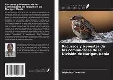 Recursos y bienestar de las comunidades de la División de Marigat, Kenia的封面