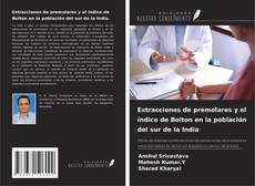 Copertina di Extracciones de premolares y el índice de Bolton en la población del sur de la India