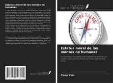 Bookcover of Estatus moral de las mentes no humanas