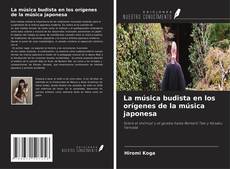 La música budista en los orígenes de la música japonesa kitap kapağı