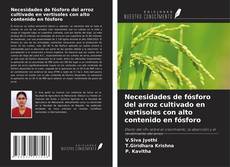 Copertina di Necesidades de fósforo del arroz cultivado en vertisoles con alto contenido en fósforo