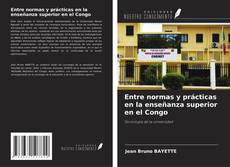 Capa do livro de Entre normas y prácticas en la enseñanza superior en el Congo 