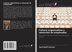 Portada del libro de Cultura organizativa y retención de empleados