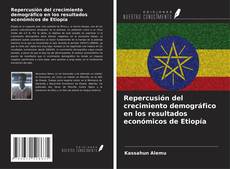 Bookcover of Repercusión del crecimiento demográfico en los resultados económicos de Etiopía