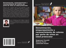 Borítókép a  Denominación, emparejamiento y reconocimiento de colores por parte de niños en edad preescolar - hoz