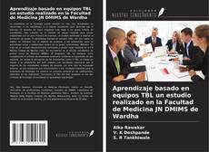 Обложка Aprendizaje basado en equipos TBL un estudio realizado en la Facultad de Medicina JN DMIMS de Wardha