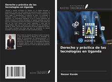Derecho y práctica de las tecnologías en Uganda kitap kapağı