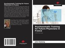 Buchcover von Psychosomatic Training for Future Physicians in France