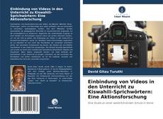 Borítókép a  Einbindung von Videos in den Unterricht zu Kiswahili-Sprichwörtern: Eine Aktionsforschung - hoz