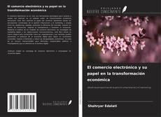 Borítókép a  El comercio electrónico y su papel en la transformación económica - hoz