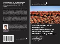 Capa do livro de Sostenibilidad de los métodos de impermeabilización de cubiertas teniendo en cuenta el LCC y el LCCO2 