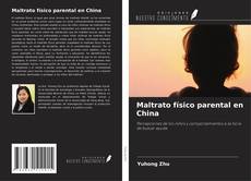 Capa do livro de Maltrato físico parental en China 
