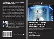 Copertina di Crónica de la Salud: Sistema seguro de historiales clínicos