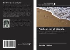 Bookcover of Predicar con el ejemplo
