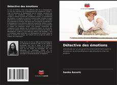 Bookcover of Détective des émotions