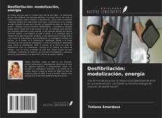Desfibrilación: modelización, energía kitap kapağı