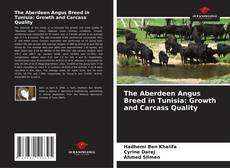 Couverture de The Aberdeen Angus Breed in Tunisia: Growth and Carcass Quality