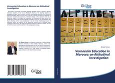 Copertina di Vernacular Education in Morocco: an Attitudinal Investigation