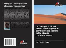 Borítókép a  Le ONG per i diritti umani come agenti di cambiamento sociale nella Nigeria contemporanea - hoz
