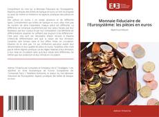 Buchcover von Monnaie Fiduciaire de l'Eurosystème: les pièces en euros