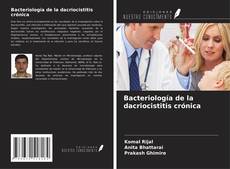 Couverture de Bacteriología de la dacriocistitis crónica
