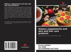 Bookcover of Dietary supplements and skin and hair care products
