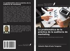 Copertina di La problemática de la práctica de la auditoría de marketing