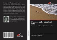 Bookcover of Passare dalle parole ai fatti