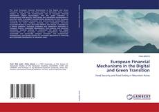 Bookcover of European Financial Mechanisms in the Digital and Green Transition