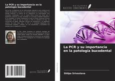Capa do livro de La PCR y su importancia en la patología bucodental 