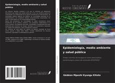 Borítókép a  Epidemiología, medio ambiente y salud pública - hoz