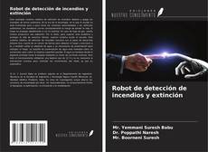 Bookcover of Robot de detección de incendios y extinción