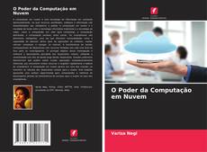 Bookcover of O Poder da Computação em Nuvem