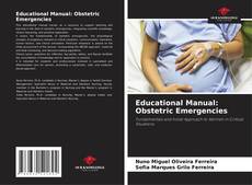 Borítókép a  Educational Manual: Obstetric Emergencies - hoz