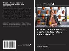 Обложка El estilo de vida moderno: oportunidades, retos y vida sostenible