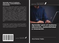 Capa do livro de Aprender para el mañana: educación, sostenibilidad e innovación 