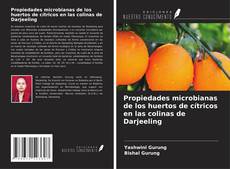 Capa do livro de Propiedades microbianas de los huertos de cítricos en las colinas de Darjeeling 