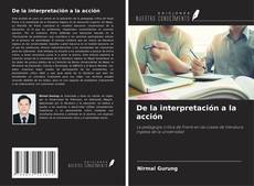 De la interpretación a la acción的封面