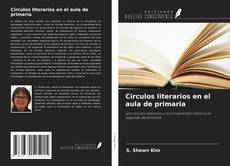 Обложка Círculos literarios en el aula de primaria