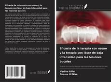 Обложка Eficacia de la terapia con ozono y la terapia con láser de baja intensidad para las lesiones bucales